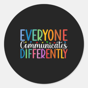 Sticker Rond Tout le monde communique différemment Sensibilisat