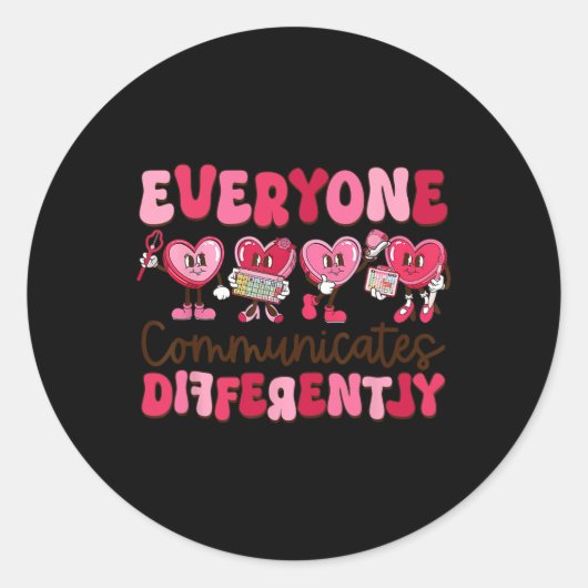Sticker Rond Tout Le Monde Communique Différemment Une Éducatio (Devant)
