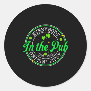 Sticker Rond Tout le monde dans le pub qui se saoule jour de la