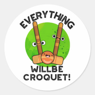 Sticker Rond Tout Sera Croquet Jeux de sport Positif