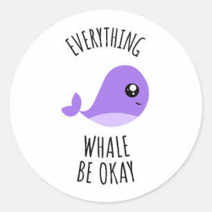 Sticker Rond Tout va bien pour la baleine