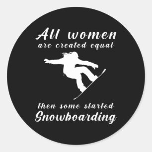 Sticker Rond Toutes Les Femmes Sont Créées Également Puis Certa