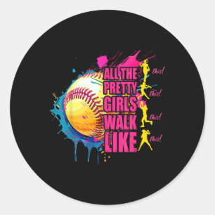 Sticker Rond Toutes Les Jolies Filles Marchent Comme Ce Playe D