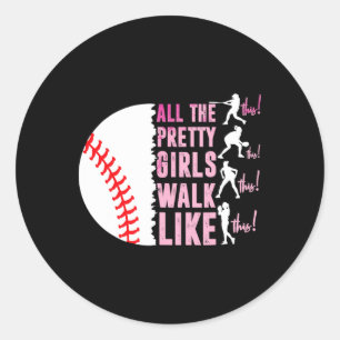 Sticker Rond Toutes Les Jolies Filles Marchent Drôle Comme Cett