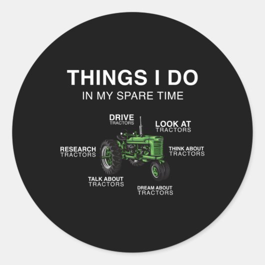 Sticker Rond Tracteur de ferme que je fais dans mon temps libre (Devant)