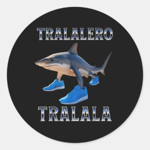 Sticker Rond Tralalero Tralala - Italien Brainrot Meme