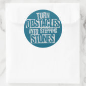 Sticker Rond Transformer les obstacles en pierres de pas (Sac)