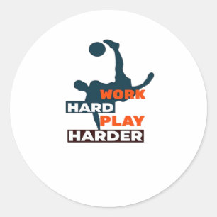 Sticker Rond Travailler dur Jouer si dur joueur de football cla
