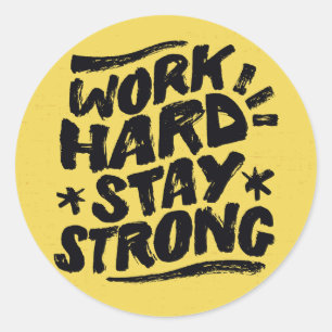 Sticker Rond Travaillez Dur Restez Forte Dame Patronne Hustle A