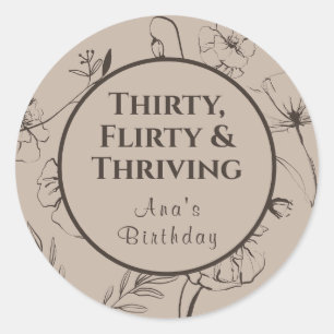 Sticker Rond Trente Ans, Séduisante et Rayonnante Taupe et Flor