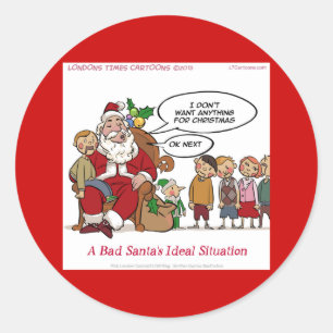 Sticker Rond Très méchant Père Noël Situation idéale Drôle