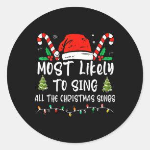 Sticker Rond Très Probable De Chanter Toutes Les Chansons De No