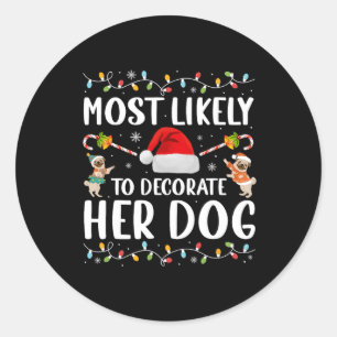 Sticker Rond Très Probable De Décorer Son Pyjama De Noël De Chi