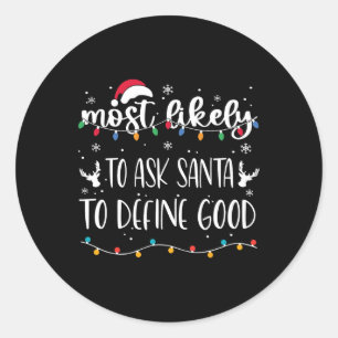 Sticker Rond Très Probable De Demander À Père Noël De Définir L
