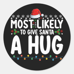 Sticker Rond Très Probable De Donner À Père Noël Un Gros Noël