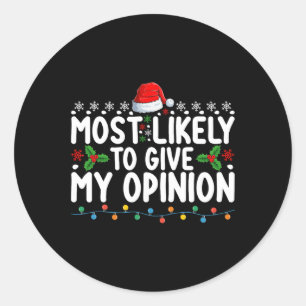 Sticker Rond Très Probable De Donner Mon Avis Fun Noël Amusant