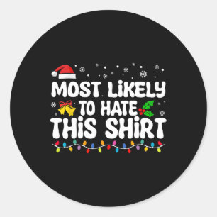 Sticker Rond Très Probable De Haïr Ce Correspondant De Noël Pèr
