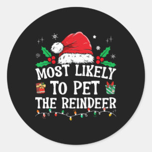 Sticker Rond Très Probable De Pet Le Reindeer Fun Noël