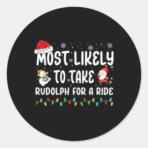 Sticker Rond Très Probable De Prendre Rudolph Pour Un Balade No