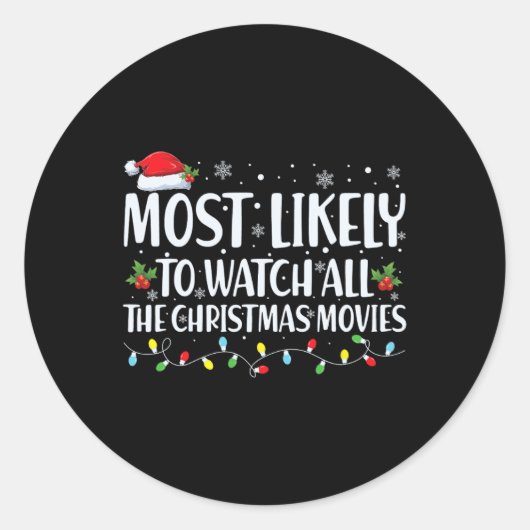 Sticker Rond Très Probable De Regarder Tous Les Films De Noël C (Devant)