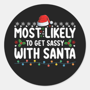 Sticker Rond Très Probable De Se Sentir Avec Père Noël Christma