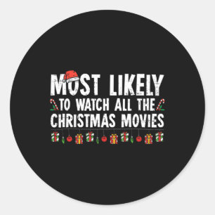 Sticker Rond Très Probable De Voir Tous Les Films De Noël Fami