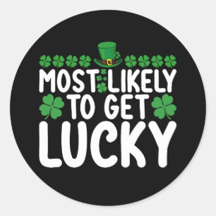 Sticker Rond Très Probable d'obtenir Lucky St Patrick's Day Irl
