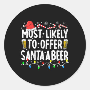 Sticker Rond Très Probable D'Offrir À Père Noël Une Bière Drôle