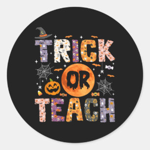 Sticker Rond Trick Ou Enseigner Funny Enseignants Halloween Gho