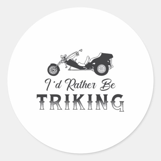 Sticker Rond Triker Je préfère Triking Moteur Trike Retro (Devant)