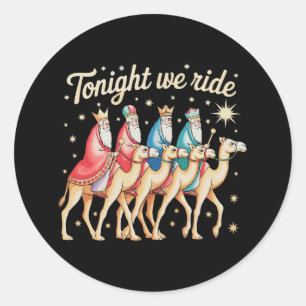 Sticker Rond Trois 3 Rois Mages Ce Soir Nous Partons Noël Xmas