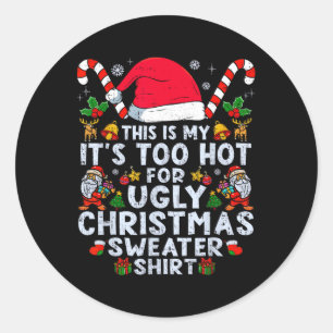 Sticker Rond Trop Chauds Les Vilains Pulls De Noël Drôles Xmas 