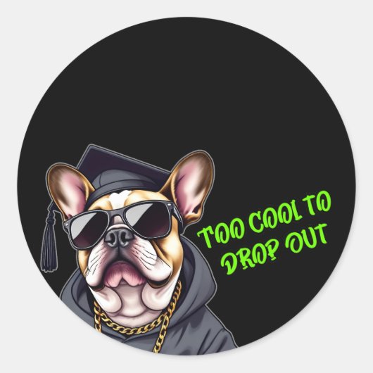 Sticker Rond Trop Cool pour abandonner (Devant)