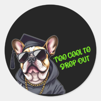 Sticker Rond Trop Cool pour abandonner