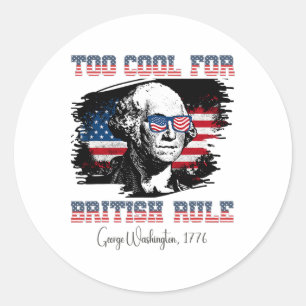 Sticker Rond Trop Cool pour la domination britannique 4 juillet