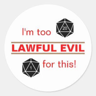 Sticker Rond Trop Légal Mauvais