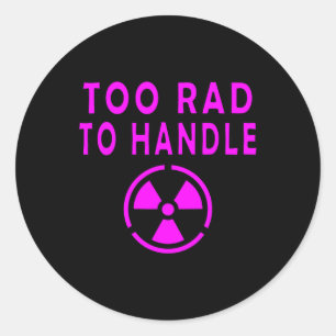 Sticker Rond Trop Radical Pour Manipuler Panneau Symbole Radioa