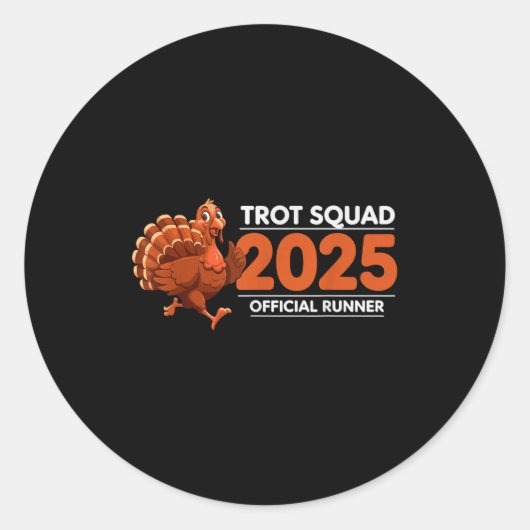Sticker Rond Trot Squad 2025 Funny Turkey Running (Devant)
