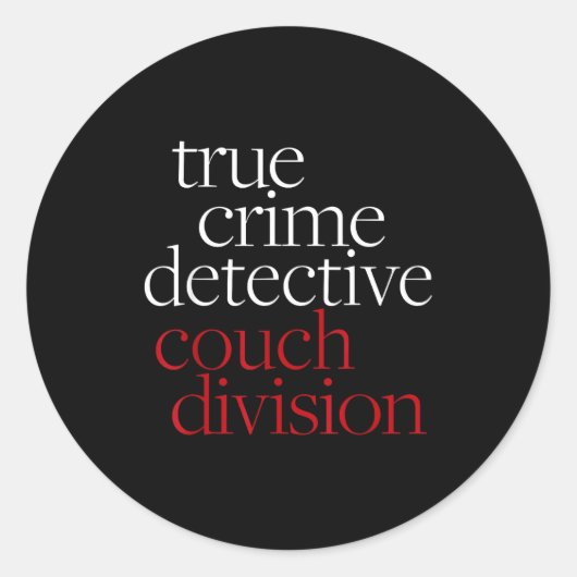 Sticker Rond True Crime Detective Couch Di Fun Crime Fan Introv (Devant)