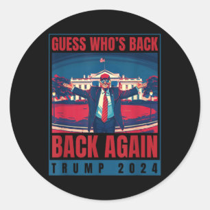Sticker Rond Trump 2024 Devine De Nouveau Qui Cite La Chemise D