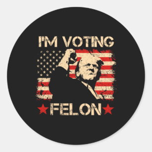 Sticker Rond Trump 2024 Drapeau Rétro Je vote Condamné Felon T