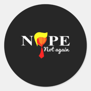 Sticker Rond Trump 2024 n'est plus drôle
