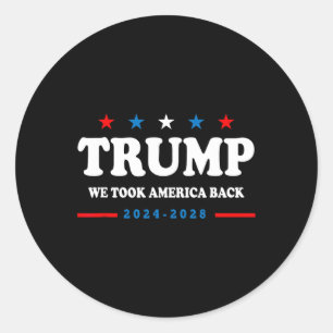 Sticker Rond Trump 2024 Nous avons ramené l'Amérique aux électi