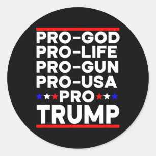 Sticker Rond Trump 2024 Pro Arme Pro Vie Pro Dieu Pro Etats-Uni