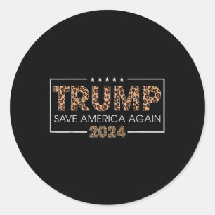 Sticker Rond Trump 2024 Sauvez l'Amérique encore un cadeau Empr