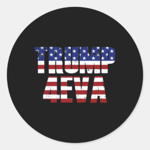 Sticker Rond Trump 4eva Drôle Trump Mème Vintage Drapeau Améric