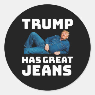 Sticker Rond Trump a de super jeans drôle mème _2