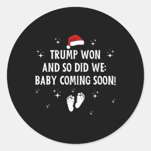 Sticker Rond Trump a gagné et nous aussi par