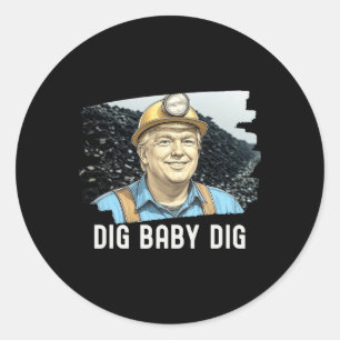 Sticker Rond Trump Coalminer Dig Ba