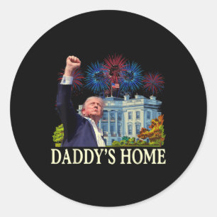 Sticker Rond Trump Daddys Accueil Maison Blanche 2024 Bienvenue